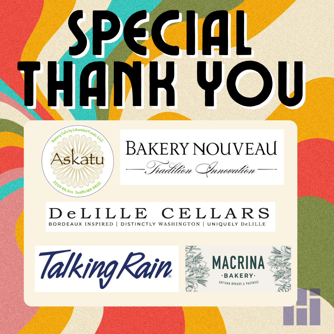 Special Thank You: Askatu, Bakery Nouveau, DeLille Cellars, Talking Rain, Macrina Baker